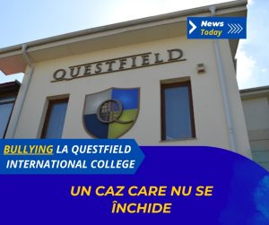 Bullying la Questfield International College, un caz care nu se închide